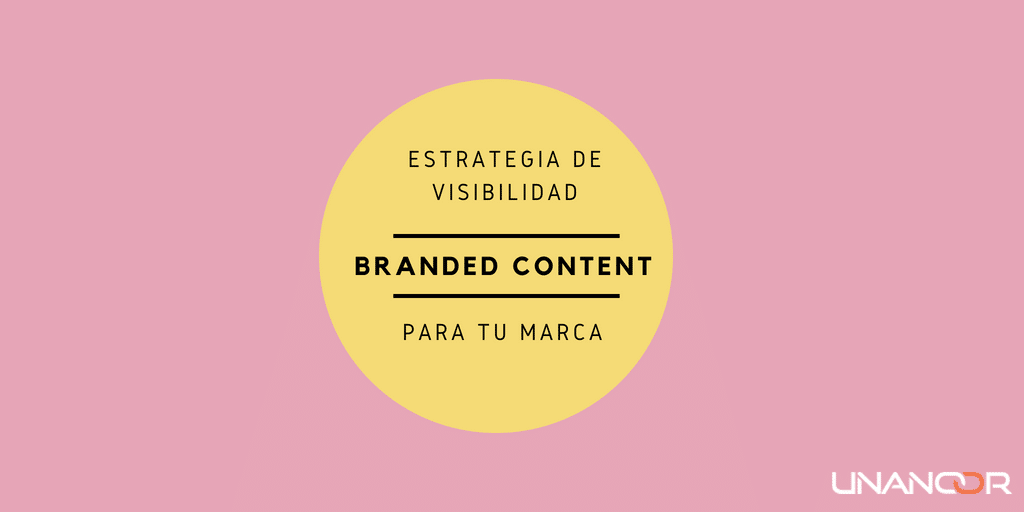 estrategia branded content con ejemplos