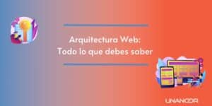 arquitectura-web-todo-lo-que-debes-saber